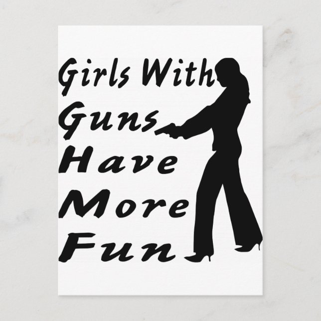 Girls With Guns Have More Fun Postcard (Front)