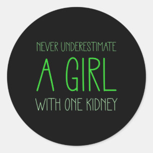 Girls With One Kidney Disease Donor Transplant For Classic Round Sticker