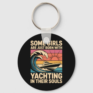 Girls With Yachting Souls Boat Queen Party Cruise Key Ring