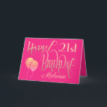 Girly Happy 21st Birthday Name Ornate Pink Gold Card<br><div class="desc">Elegant girly colours of ornate typography in gold on a hot pink background for a 21st birthday. Happy Birthday is set in a decorative script, and the age is in a cordinating typeface with name in elegant script at the bottom. Easily personalise the name and message inside to your own...</div>