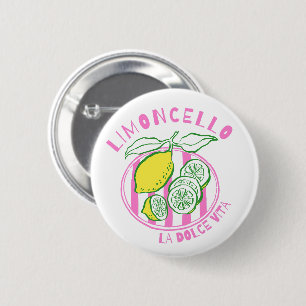 Girly Limoncello– La Dolce Vita Pink 6 Cm Round Badge