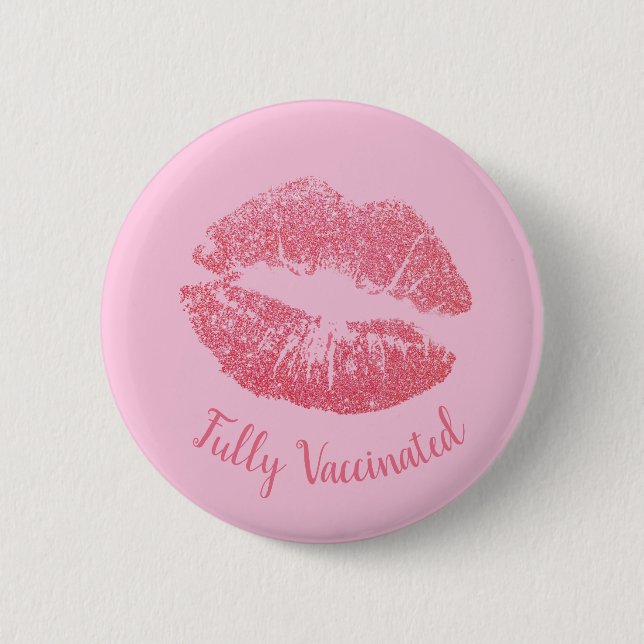 Girly Lipstick Kiss Pink Pretty Vaccinated 6 Cm Round Badge (Front)
