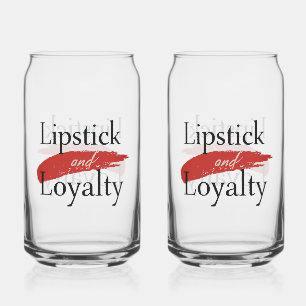 Girly Makeup Lover Loyalty Slogan Can Glass