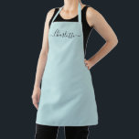 Girly pale aqua blue custom script name monogram apron<br><div class="desc">Personalised pale aqua blue custom modern script name text monogram solid plain colour girly stylish elegant chic pale aqua blue and white text kitchen Apron. Customise,  personalise it with name,  quote,  phrase,  or text.
Great for cooks,  chefs,  pottery,  ceramics,  crafts,  work,  kitchen,  baking,  bbq,  grill,  etc</div>