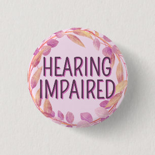 Girly Pink Botanical Leaves Hearing Impaired 3 Cm Round Badge