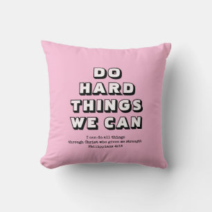 Girly Pink DO HARD THINGS Motivational Christian Cushion