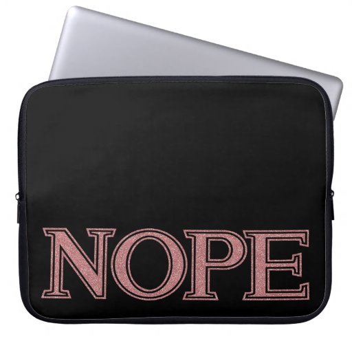 Image of Girly Pink Glitter Funny Sarcastic Nope Block Text Laptop Sleeve