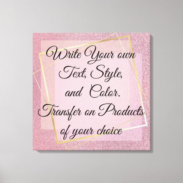 Girly pink Glitter Write your own text, Canvas Print (Front)