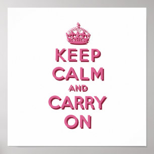 Girly Pink Keep Calm and Carry On Poster