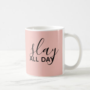 Girly Pink Slay All Day Script Coffee Mug