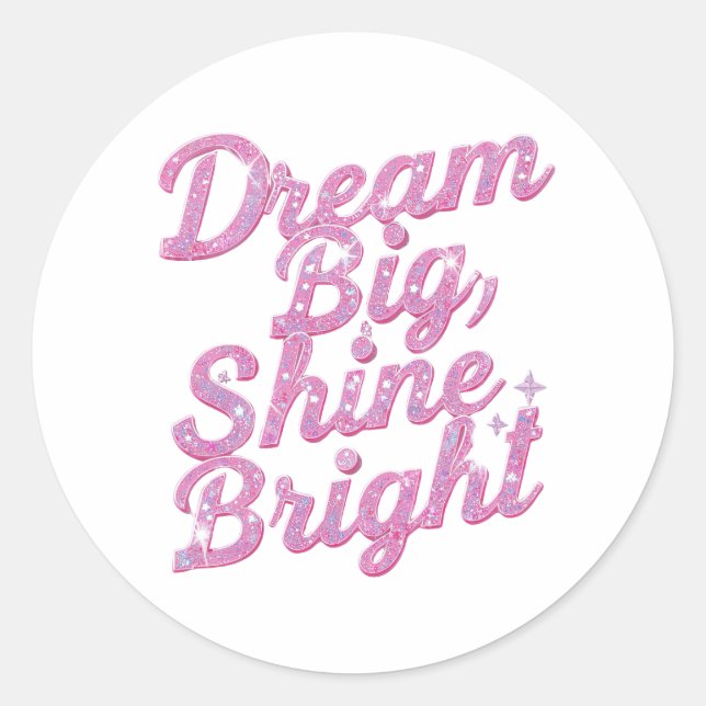 Girly Pink Sparkle Motivational Quote Classic Round Sticker (Front)