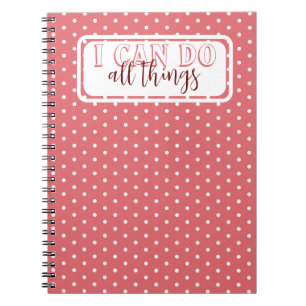 Girly Pink White Dots I Can Do All Things Notebook