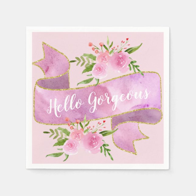 Girly Pretty Floral Blush Pink Hello Gorgeous Gold Napkin (Front)
