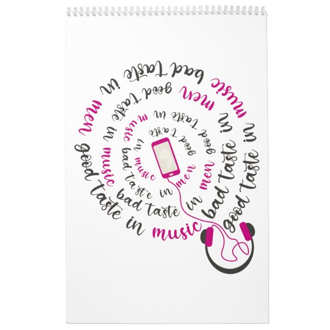 Girly quote Good taste in music bad taste in men Calendar (Cover)