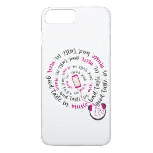 Girly quote Good taste in music bad taste in men iPhone 8 Plus/7 Plus Case