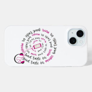 Girly quote Good taste in music bad taste in men iPhone 15 Case