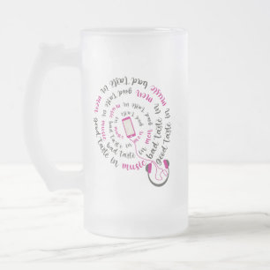 Girly quote Good taste in music bad taste in men Frosted Glass Beer Mug