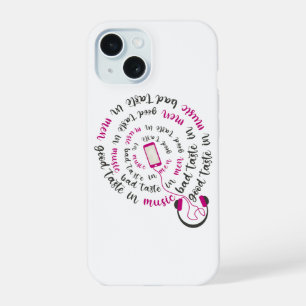 Girly quote Good taste in music bad taste in men iPhone 15 Case