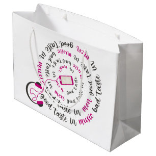 Girly quote Good taste in music bad taste in men Large Gift Bag