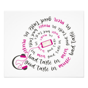 Girly quote Good taste in music bad taste in men Photo Print