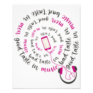 Girly quote Good taste in music bad taste in men Photo Print