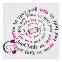 Girly quote Good taste in music bad taste in men