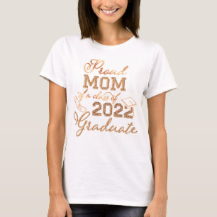 Girly Rose Gold Proud Mum of the 2022 Graduate T-Shirt