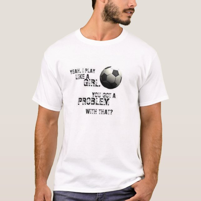 Girly Soccer T-Shirt (Front)