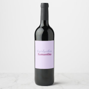 Girlyvibes hashtag light purple pink female vibes wine label