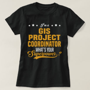 GIS Project Coordinator T-Shirt