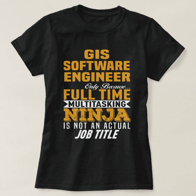 GIS Software Engineer T-Shirt (Design Front)