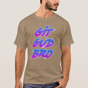 Git Gud Bro White Outline boy T-Shirt