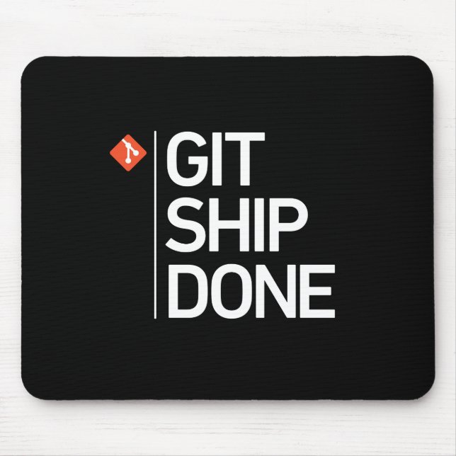 Git Ship Done Mouse Mat (Front)