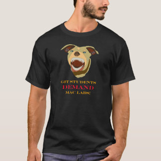 GIT Students Demand MAC Labs! T-Shirt