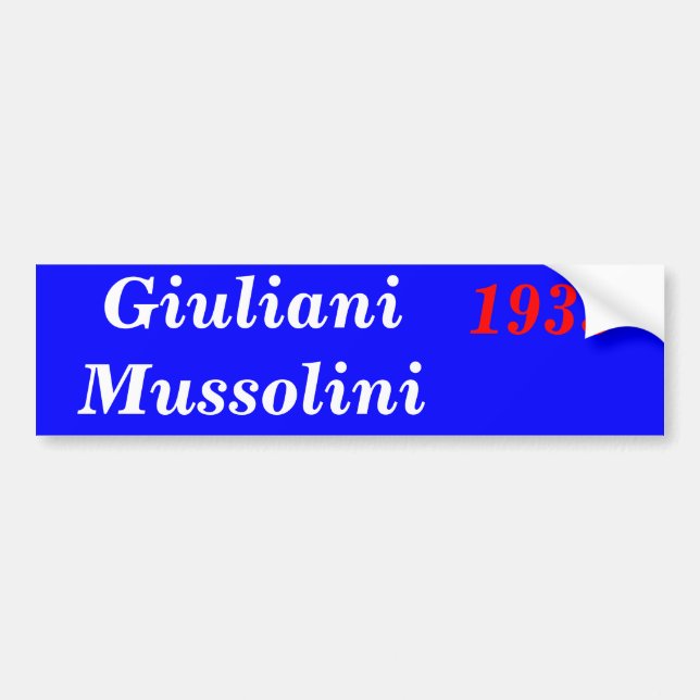 Giuliani Mussolini 1933 Bumper Sticker (Front)