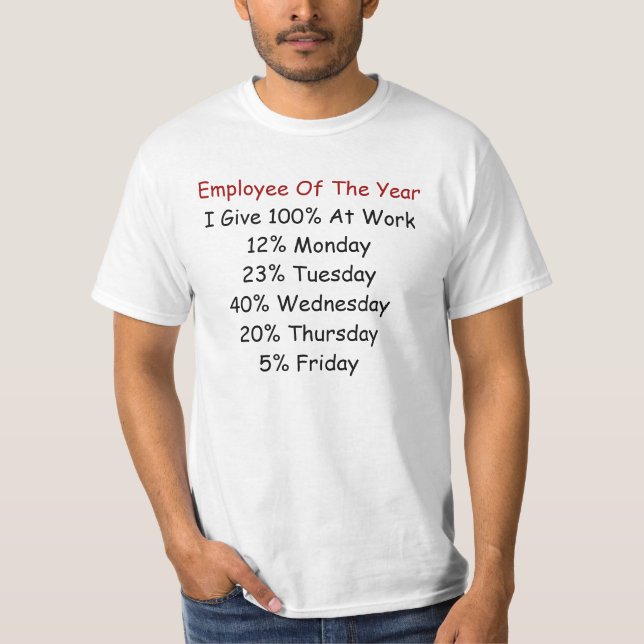 Give 100% At Work T-Shirt (Front)