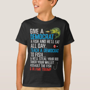 Give A Democrat Fish Funny Fishing Republican Men T-Shirt