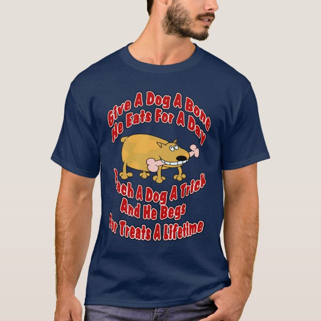 Give A Dog A Bone---- T-Shirt (Front)
