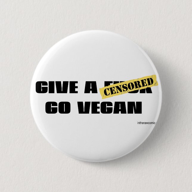 Give a F*ck Go Vegan 6 Cm Round Badge (Front)