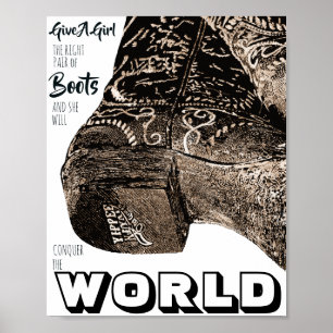 Give A Girl The Right Pair Of Boots Fashion Quote Poster