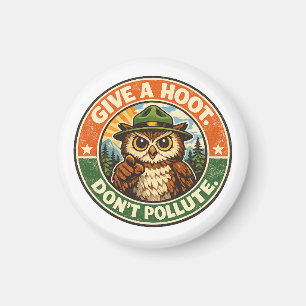 Give A Hoot Dont Pollute Owl Magnet