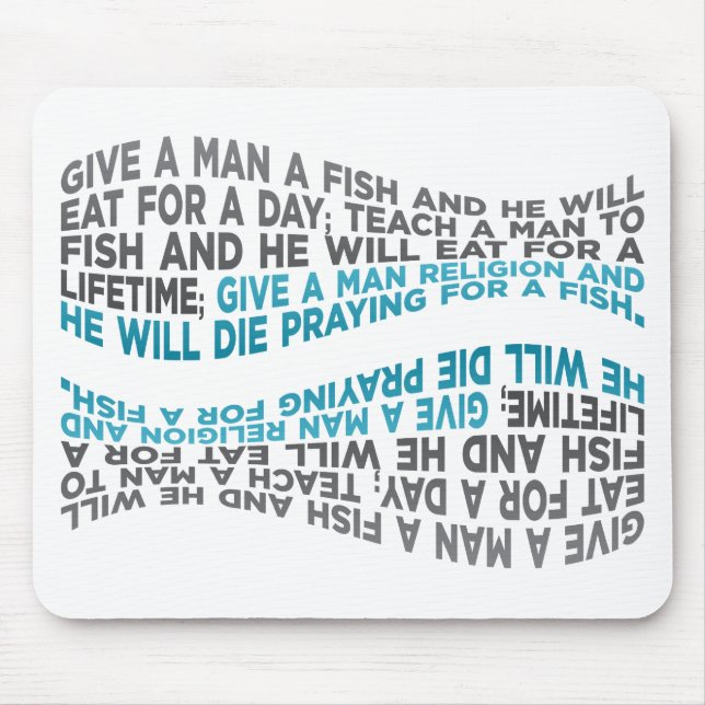 Give a man a fish... mouse mat (Front)