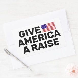 Give America A Raise™ Stickers