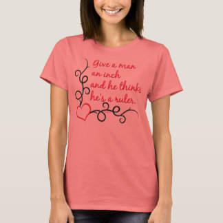 Give An Inch Shirts