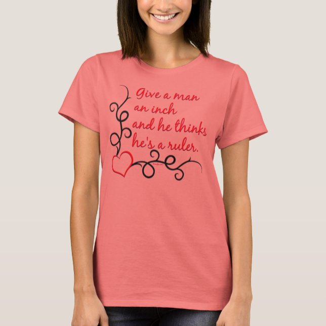 Give An Inch Shirts (Front)