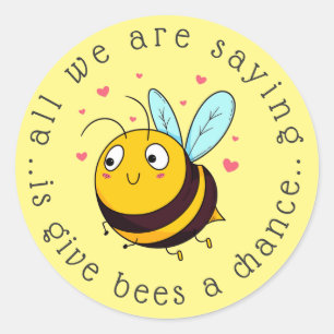 Give Bees a Chance Smiling Bee Round Sticker