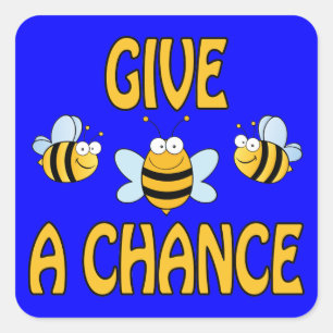 Give Bees A Chance Square Sticker