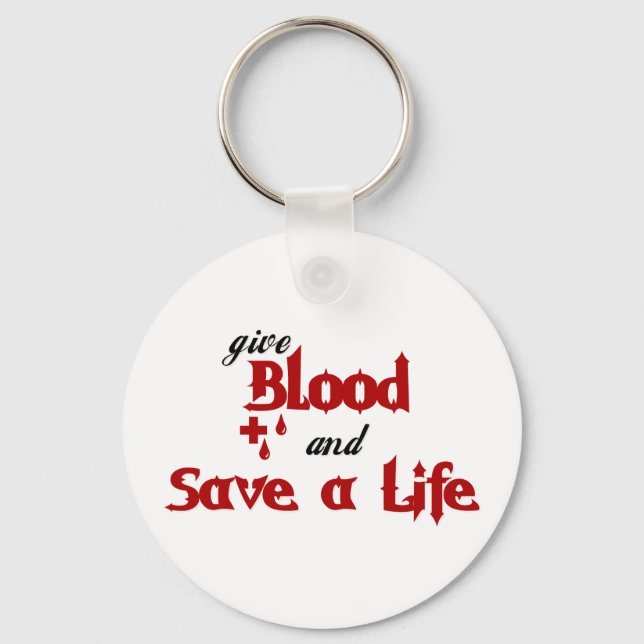 give Blood and Save a Life Key Ring (Front)