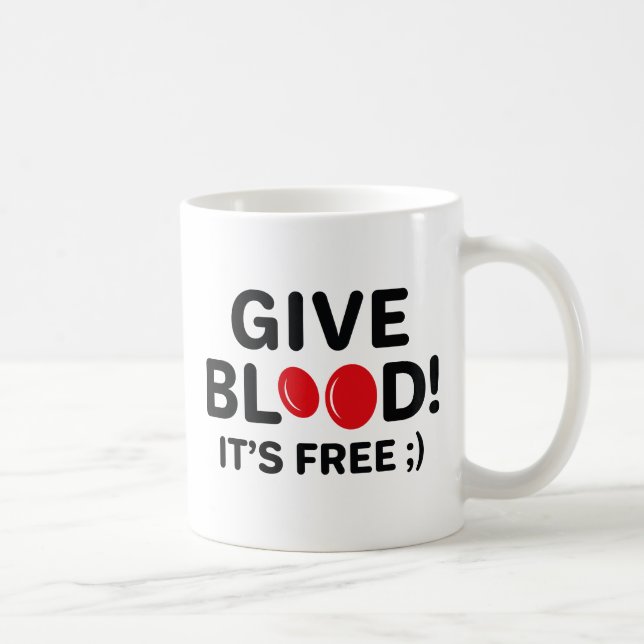 Give Blood It's Free Coffee Mug (Right)