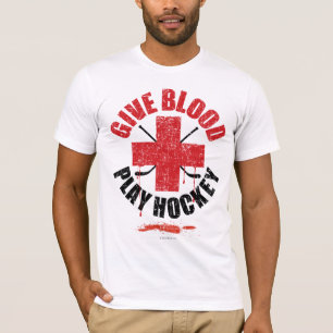 Give Blood Play Hockey v1 T-Shirt